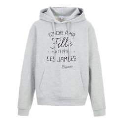 Sweat shirt à Capuche - Hoodie - Imprimé citation - Touche a ma fille je te pète les jambes bisous