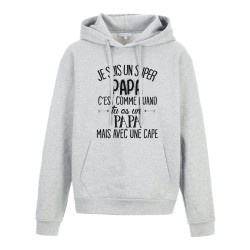 Sweat shirt à Capuche - Hoodie - Imprimé citation - Je suis un super papa avec une cape