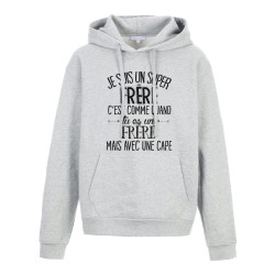 Sweat shirt à Capuche - Hoodie - Imprimé citation - Je suis un super Frère avec une cape