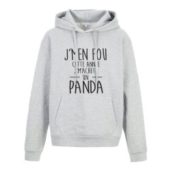 Sweat shirt à Capuche - Hoodie - Imprimé citation - Jm'en fou cette année j'machète un panda