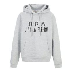 Sweat shirt à Capuche - Hoodie - Imprimé citation - J'peux pas J'ai la flemme