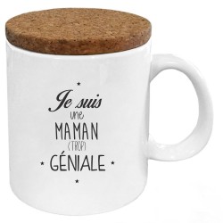 Mug tasse - Céramique avec couvercle en liège - imprimé - Citation Fête des mères - Je suis une maman trop géniale