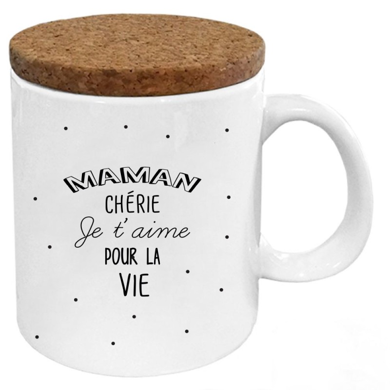 Mug tasse - Céramique avec couvercle en liège - imprimé - Citation Fête des mères - Maman chérie je t'aime pour la vie