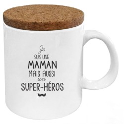 Mug tasse - Céramique avec couvercle en liège - imprimé - Citation Fête des mères - Je suis une maman aussi un super héros