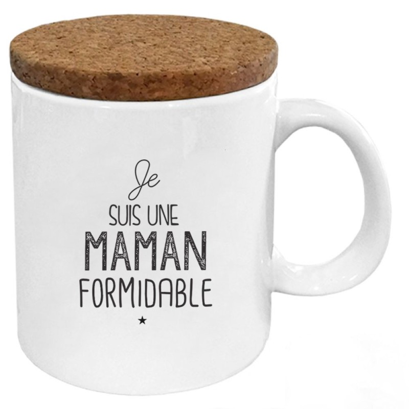 Mug tasse - Céramique avec couvercle en liège - imprimé - Citation Fête des mères - Je suis une maman formidable