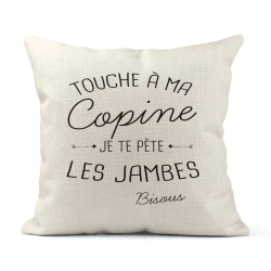 Housse de coussin - Lin - Décoration - imprimé citation Touche a ma copine je te pète les jambes bisous