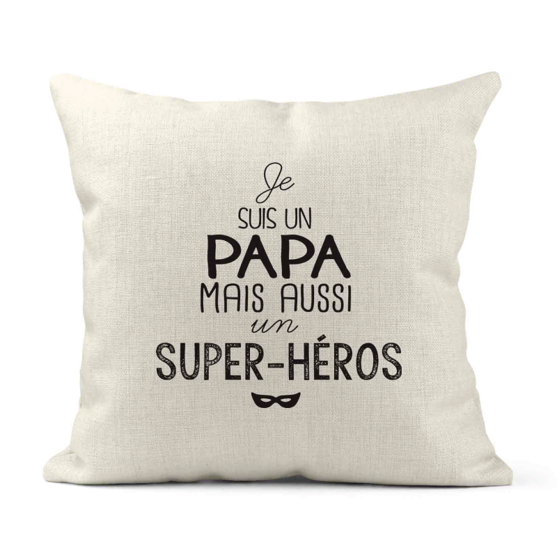 Housse de coussin - Lin - Décoration - imprimé illustration Je suis un papa et aussi un super héros