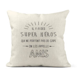 Housse de coussin - Lin - Décoration - imprimé illustration Il y a des supers héros qui ne portent pas de cape Amis