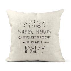 Housse de coussin - Lin - Décoration - imprimé illustration Il y a des supers héros qui ne portent pas de cape Papy