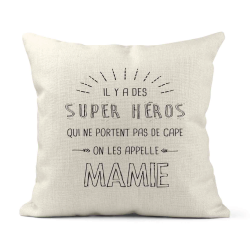 Housse de coussin - Lin - Décoration - imprimé illustration Il y a des supers héros qui ne portent pas de cape Mamie