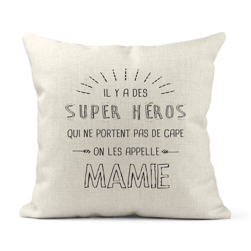 Housse de coussin - Lin - Décoration - imprimé illustration Il y a des supers héros qui ne portent pas de cape Mamie