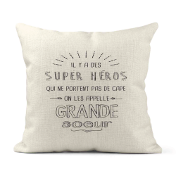 Housse de coussin - Lin - Décoration - imprimé illustration Il y a des supers héros qui ne portent pas de cape Grande soeur