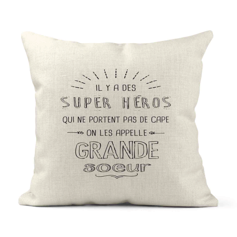 Housse de coussin - Lin - Décoration - imprimé illustration Il y a des supers héros qui ne portent pas de cape Grande soeur