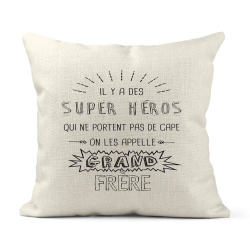 Housse de coussin - Lin - Décoration - imprimé illustration Il y a des supers héros qui ne portent pas de cape Grand frère