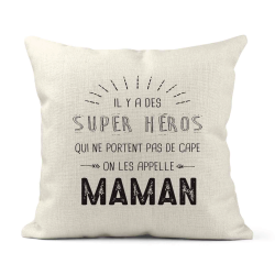 Housse de coussin - Lin - Décoration - imprimé illustration Il y a des supers héros qui ne portent pas de cape Maman