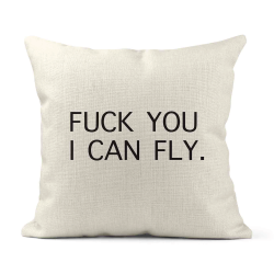 Housse de coussin - Lin - Décoration - imprimé citation Fuck you i can fly