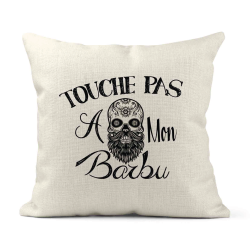 Housse de coussin - Lin - Décoration - imprimé Citation humour Touche pas a mon barbu