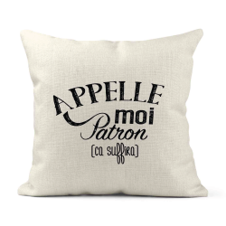 Housse de coussin - Lin - Décoration - imprimé Citation humour Appelle moi Patron ca suffira