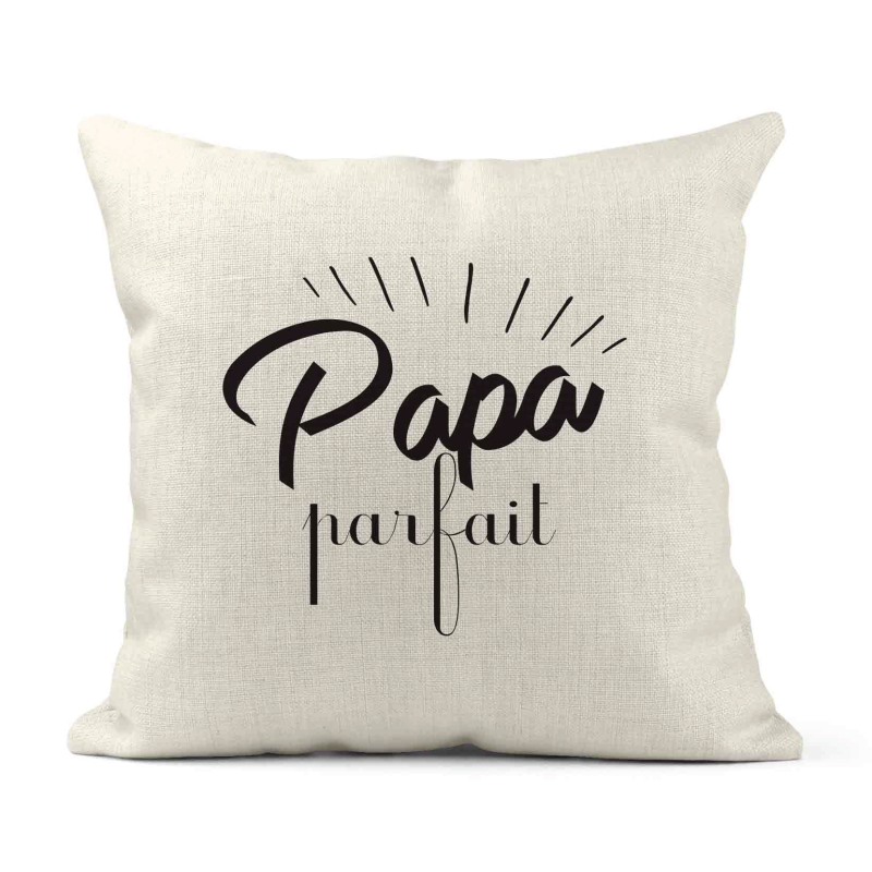Housse de coussin - Lin - Décoration - imprimé Citation Papa parfait