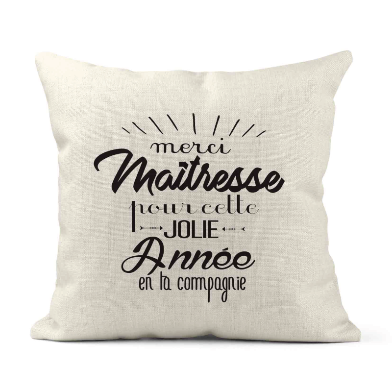 Housse de coussin - Lin - Décoration - imprimé Citation Merci maîtresse pour cette jolie année