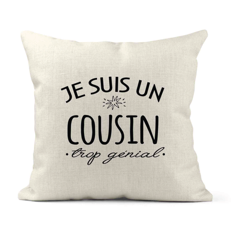 Housse de coussin - Lin - Décoration - imprimé Citation Je suis un Cousin trop génial