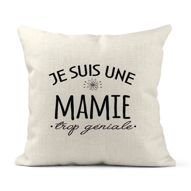 Housse de coussin - Lin - Décoration - imprimé Citation Je suis une mamie trop géniale