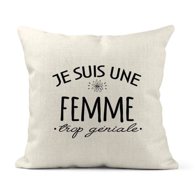 Housse de coussin - Lin - Décoration - imprimé Citation Je suis une femme trop géniale