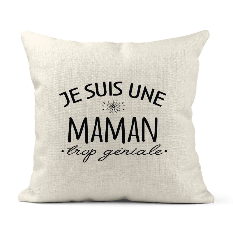 Housse de coussin - Lin - Décoration - imprimé Citation Je suis une maman trop géniale