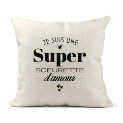Housse de coussin - Lin - Décoration - imprimé Citation  Je suis une super soeurette d'amour