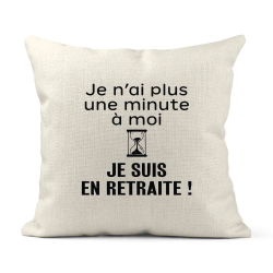 Housse de coussin - Lin - Décoration - imprimé Citation  Plus une minute je suis en retraite