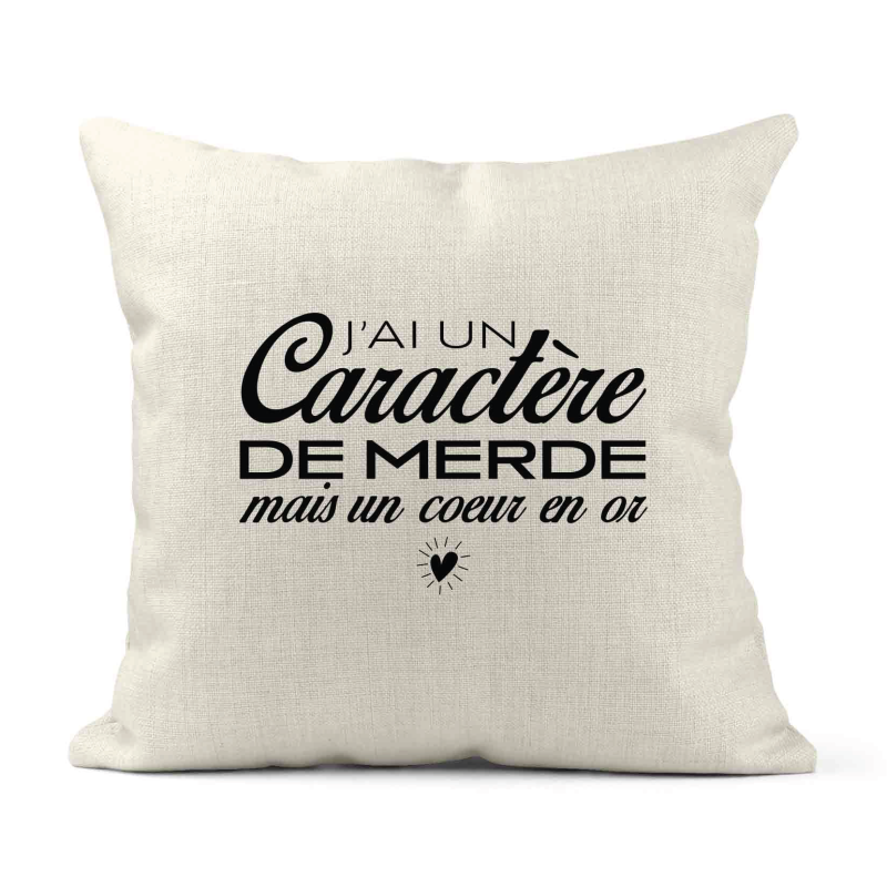 Housse de coussin - Lin - Décoration - imprimé Citation Caractère de merde mais un coeur en or