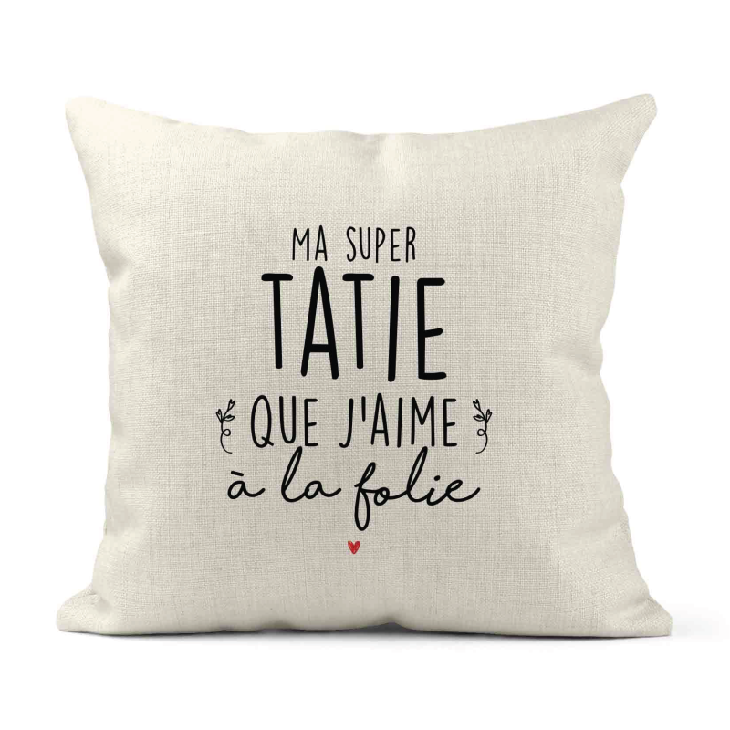 Housse de coussin - Lin - Décoration - imprimé Citation Ma super Tatie que j'aime a la folie