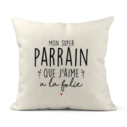 Housse de coussin - Lin - Décoration - imprimé Citation Mon super Parrain que j'aime a la folie
