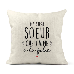 Housse de coussin - Lin - Décoration - imprimé Citation Ma super soeur que j'aime a la folie