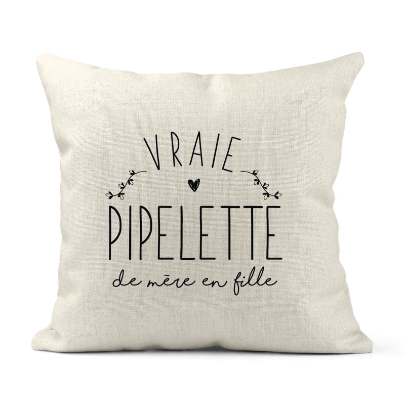 Housse de coussin - Lin - Décoration - imprimé Citation Vraie pipelette de mère en fille