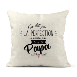 Housse de coussin - Lin - Décoration - imprimé Citation La perfection n'existe pas mais papa est bien réel