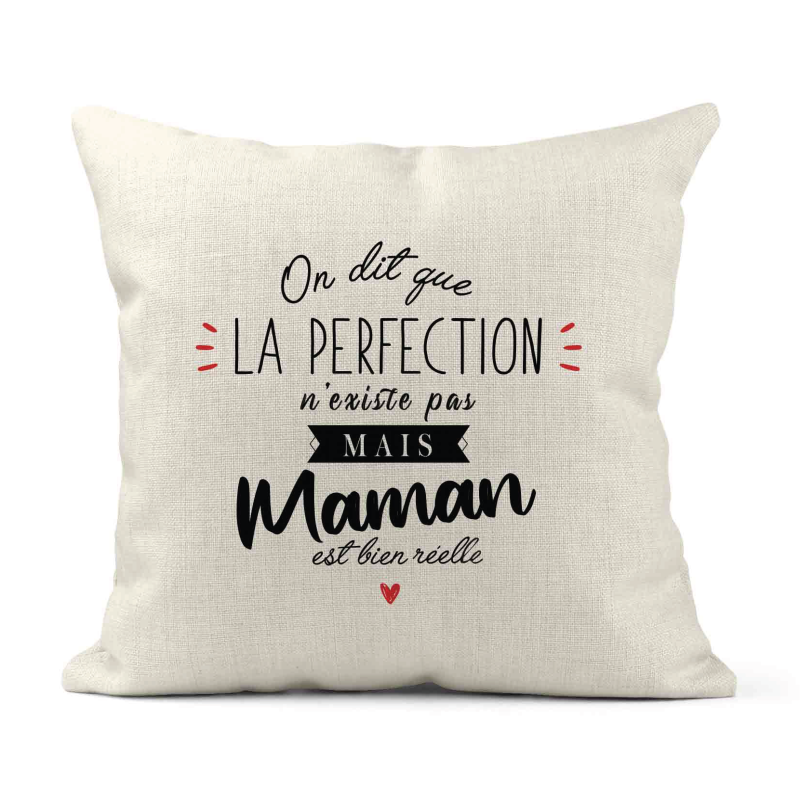 Housse de coussin - Lin - Décoration - imprimé Citation La perfection n'existe pas mais maman est bien réelle
