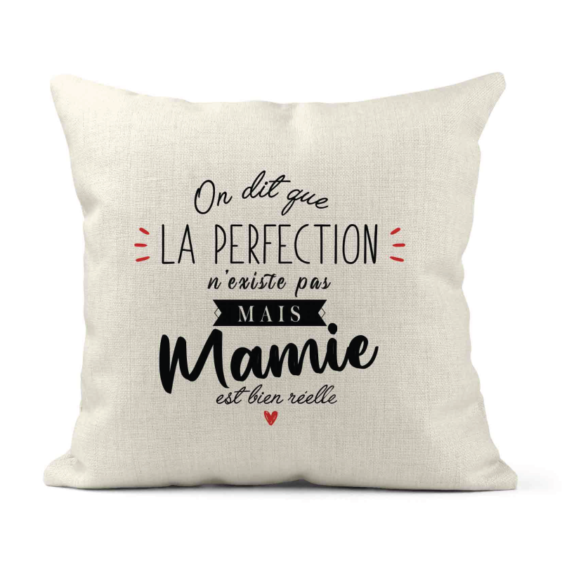 Housse de coussin - Lin - Décoration - imprimé Citation La perfection n'existe pas mais mamie est bien réelle