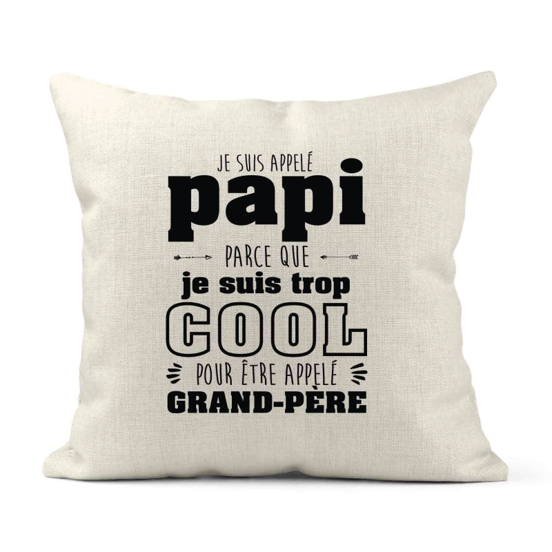 Housse de coussin - Lin - Décoration - imprimé Citation Papi cool