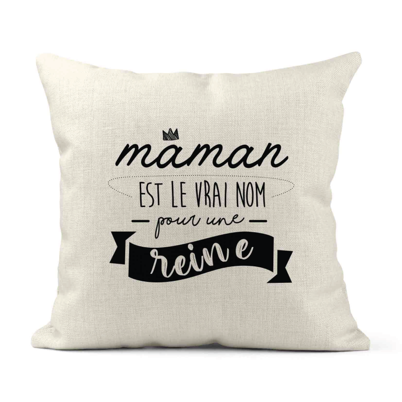 Housse de coussin - Lin - Décoration - imprimé Citation Maman est le vrai nom pour une reine