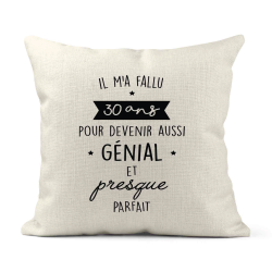 Housse de coussin - Lin - Décoration - imprimé Citation Il m'a fallu 30 ans pour devenir aussi génial