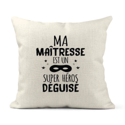 Housse de coussin - Lin - Décoration - imprimé Citation Ma maitresse est un super héros