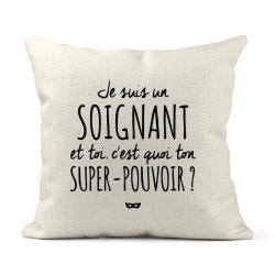 Housse de coussin - Lin - Décoration - imprimé Citation Je suis un soignant et toi c'est quoi ton super pouvoir