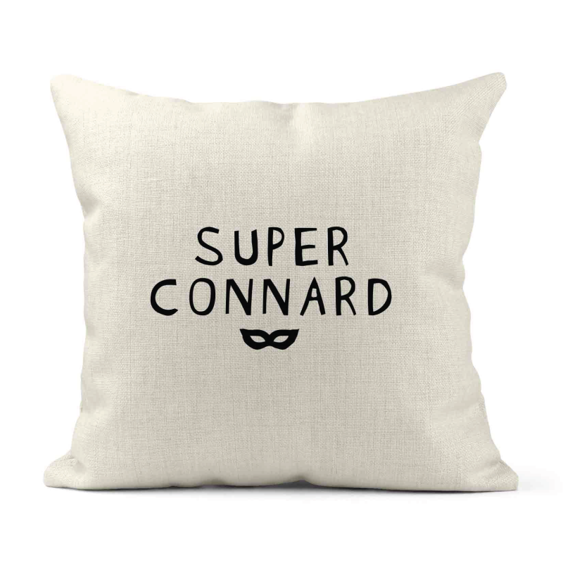 Housse de coussin - Lin - Décoration - imprimé Citation humour Super connard