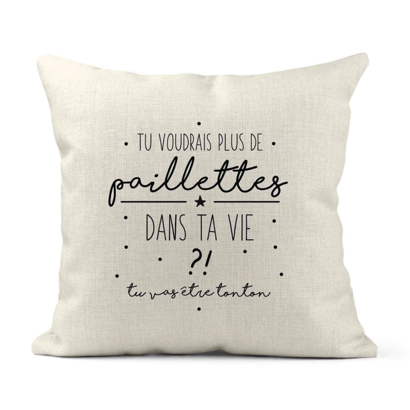 Housse de coussin - Lin - Décoration - imprimé Citation humour Tu vas être Tonton