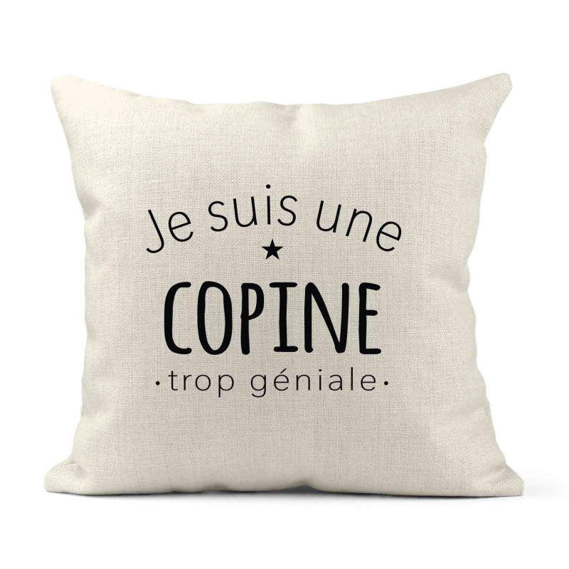 Housse de coussin - Lin - Décoration - imprimé Citation humour Je suis une copine trop géniale