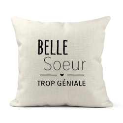 Housse de coussin - Lin - Décoration - imprimé Citation humour Belle soeur trop géniale