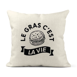 Housse de coussin - Lin - Décoration - imprimé Citation humour Le gras c'est la vie