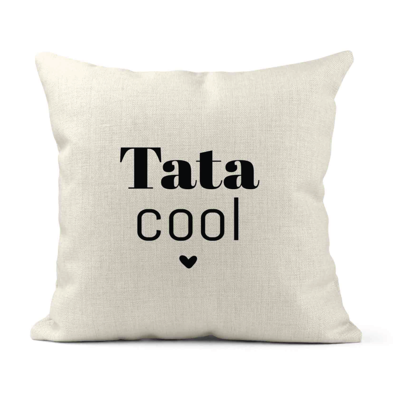 Housse de coussin - Lin - Décoration - imprimé Citation humour Tata cool