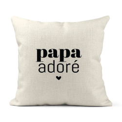Housse de coussin - Lin - Décoration - imprimé Citation humour Papa adoré